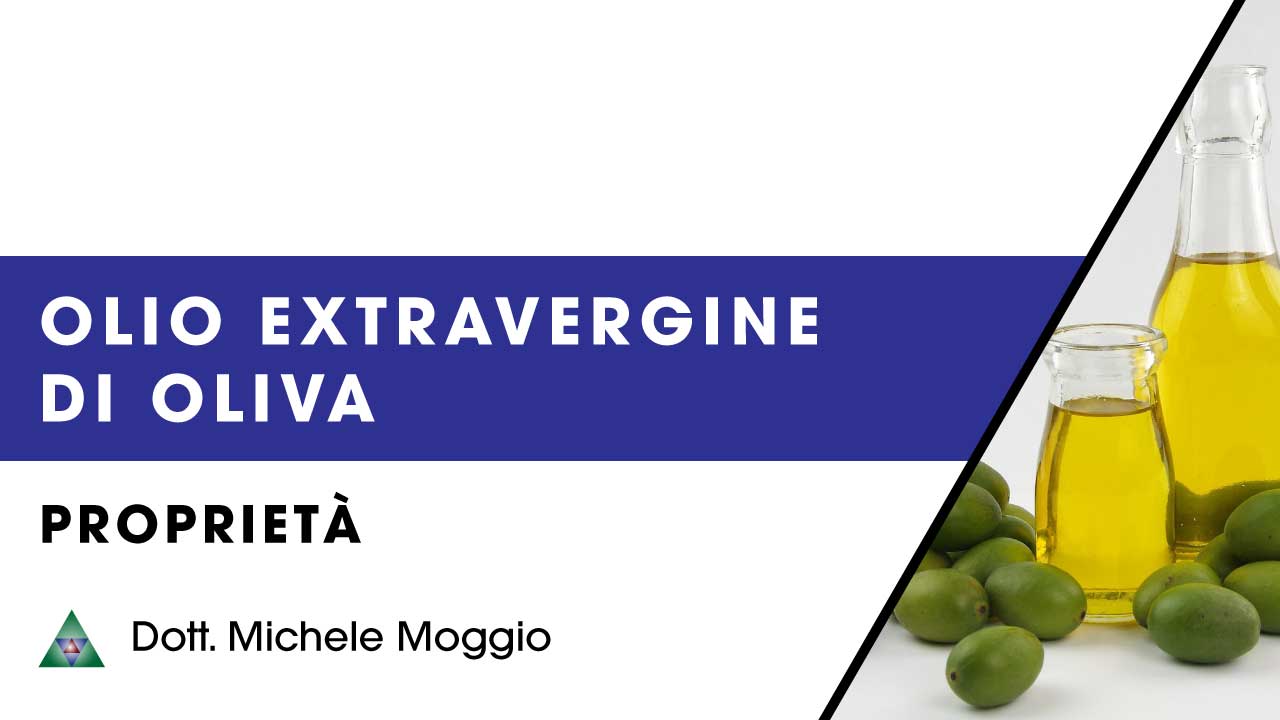 Olio extravergine di oliva proprietà